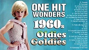 Greatest Hits 1960s One Hits Wonder Of All Time - The Best Of 60s Old ...