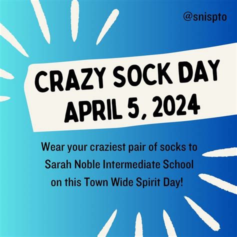 Spirit Day Crazy Sock Day Sarah Noble Intermediate School New