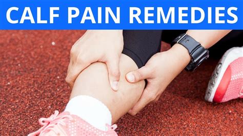 Calf Pain Remedies Youtube