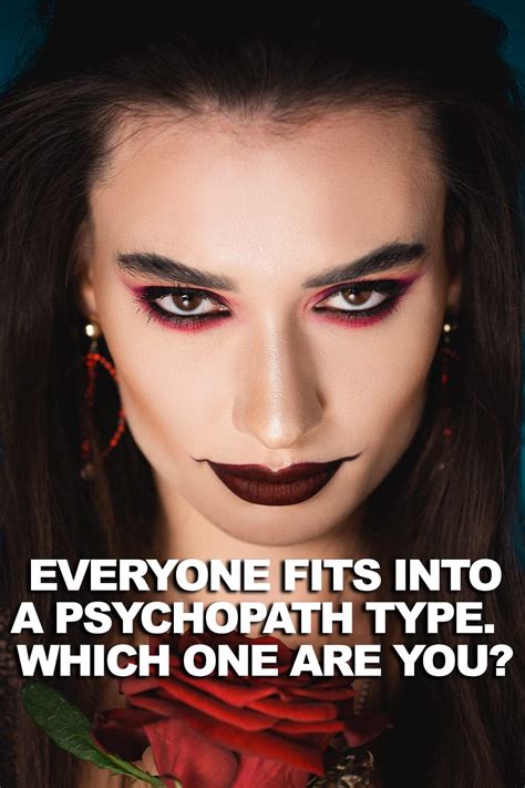 Every Person Fits Into One Of These Four Psychopath Types Which Are You