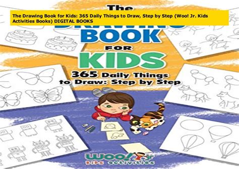 The Drawing Book For Kids 365 Daily Things To Draw Step By Step