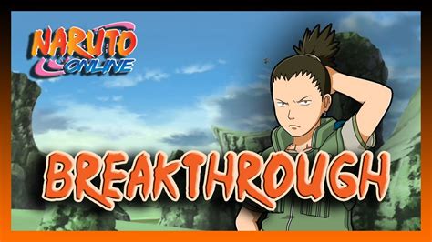 ExplicaciÓn Breakthrough Shikamaru Chunin Naruto Online Youtube