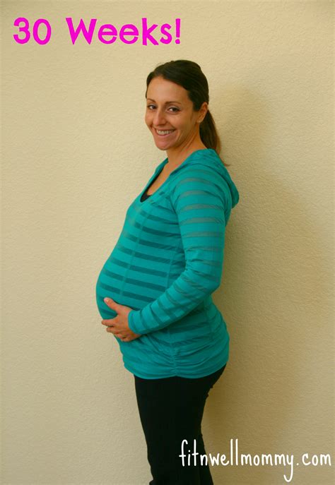 Pregnancy Update 30 Weeks Deliciously Fit