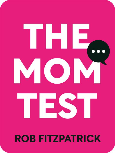 the mom test book summary by rob fitzpatrick