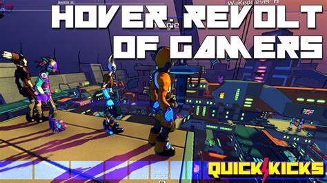 Hover Revolt Of Gamers Impressions W Gameplay Quick Kicks Youtube