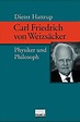 Carl Friedrich von Weizsäcker: Physiker und Philosoph: 9783534173075 ...