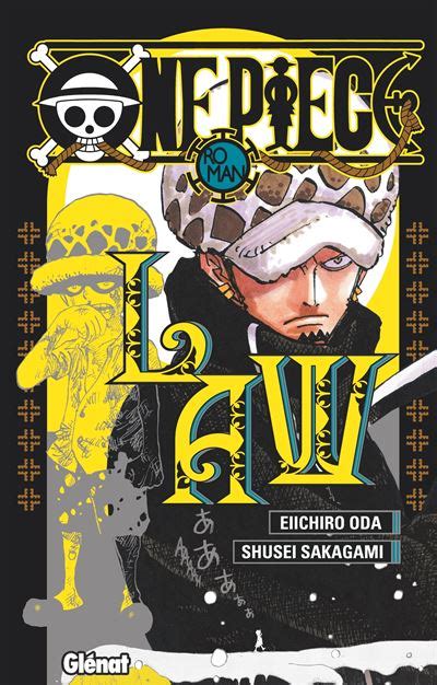 One Piece One Piece Roman Novel Law Eiichiro Oda broché Achat
