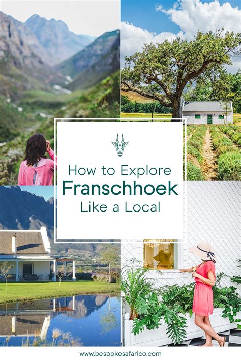 How To Explore Franschhoek Like A Local Franschhoek South Africa