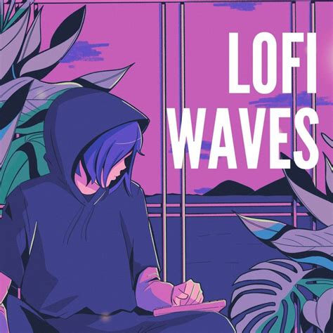 Lofi Waves Lo Fi Chillhop Jazzhop Playlist By Paletteism Spotify