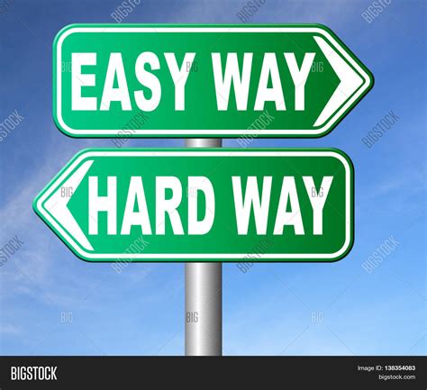 Easy Way Hard Way Take Image And Photo Free Trial Bigstock