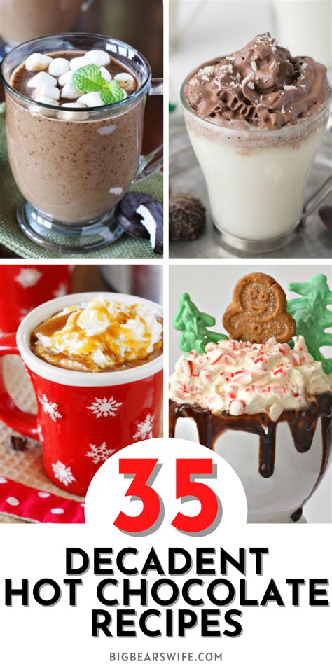 35 decadent hot chocolate recipes plus 3 hot chocolate ts from the kitchen big bear s wife