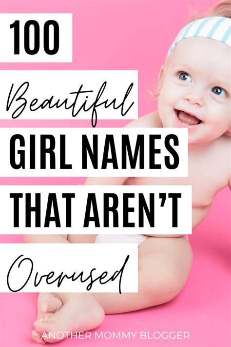 Beautiful Baby Girl Names That Arent Overused Another Mommy Blogger