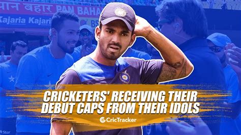 Cricketers Who Received Their Debut Cap From Their Idols Youtube