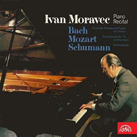 Piano Recital Bach Mozart And Schumann Ivan Moravec