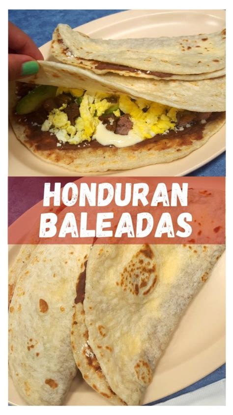 A Dish Showing A Baleada Recipe Is Shown Baleadas Are Flour Tortillas