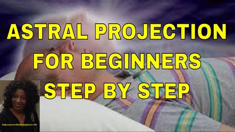 How To Do Astral Projection For Beginners Youtube