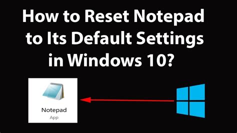 How To Reset Notepad To Its Default Settings In Windows 10 Youtube