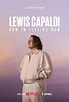 Lewis Capaldi: How I'm Feeling Now (2023) - Awards - IMDb