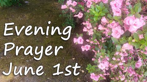 Evening Prayer June 1st Youtube