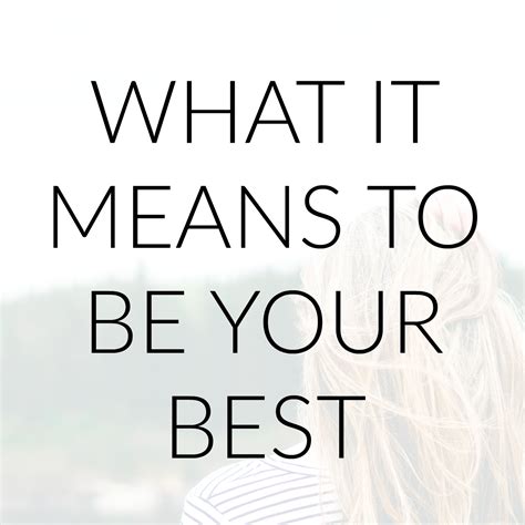 What Your Best Means And Doesnt Mean