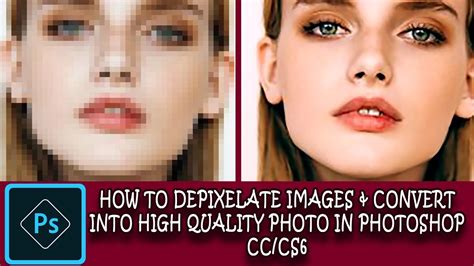 Photoshop Convert Low Resolution To High Resolution Up Scaling Up Images
