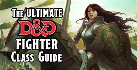 The Ultimate Dandd 5e Fighter Class Guide 2020 Game Out