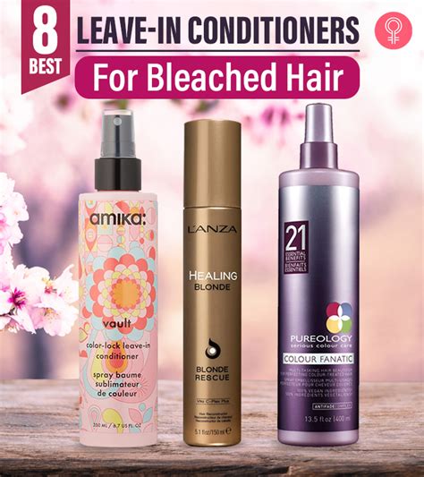 8 Best Leave In Conditioners For Bleached Hair 2022 Update