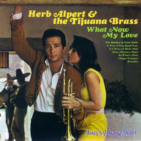 Entre Musica Herb Alpert And The Tijuana Brass What Now My Love 1966