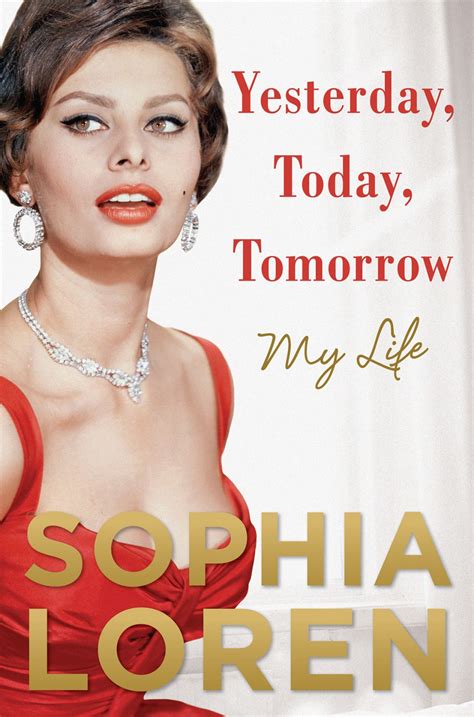 Yesterday Today Tomorrow Ebook Sophia Loren Yesterday