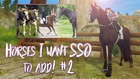 Horses I Want Sso To Add 2 Star Stable Updates Youtube