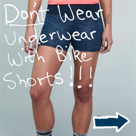 Don T Wear Underwear With Bike Shorts Other Tips On How To Wear Bike Shorts