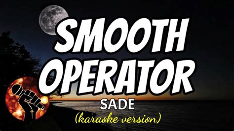 Smooth Operator Sade Karaoke Version Youtube