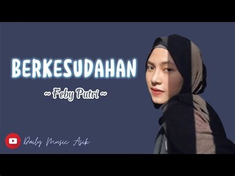 feby putri berkesudahan lyrics