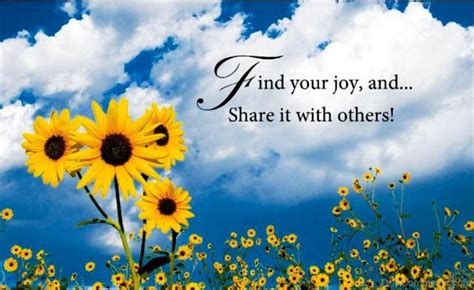 Find Your Joy And Share It With Others