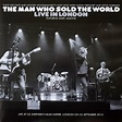 The Man Who Sold The World Live In London | Discogs