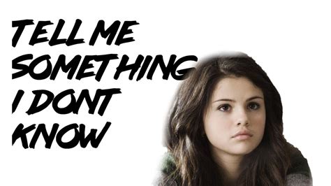 Selena Gomez Tell Me Something I Dont Know Processed Vocals Youtube