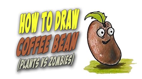 How To Draw Coffee Bean Plants Vs Zombies And Play Doh