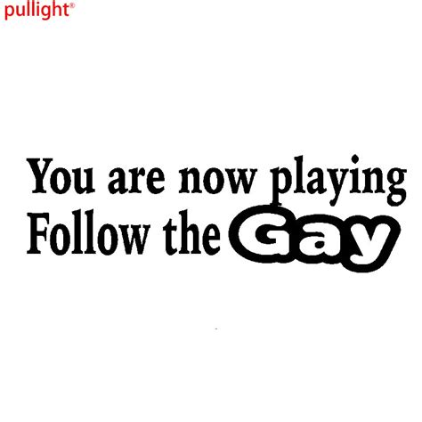 You Re Now Playing Gay Bumper Sticker Funny Car Paintwork Sticker Vinyl Car Wrap Decal Funny Car