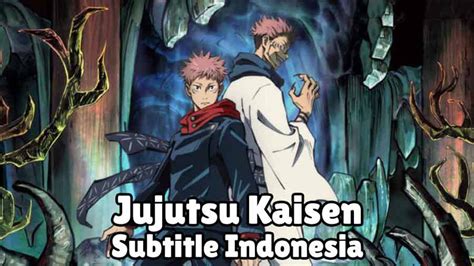 Download Jujutsu Kaisen Sub Indo Episode Lengkap Namatin
