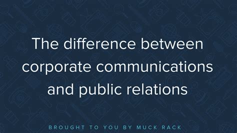 The Difference Between Corporate Communications And Public Relations