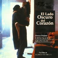 El lado oscuro del corazón 2 (2001). Темная сторона сердца музыка из фильма | El Lado Oscuro ...