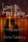 Love Will Find A Way By Jamie Salisbury Reviews Discussion