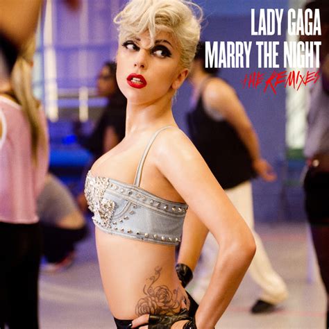 Marry The Night The Remixes By Lady Gaga On Spotify