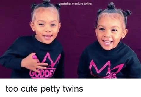 Youtube Mcclure Twins Too Cute Petty Twins Meme On Sizzle