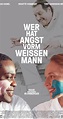 Wer hat Angst vorm weißen Mann? (TV Movie 2013) - IMDb