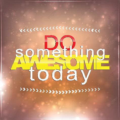 Do Something Awesome Today Motivational Typography Announcement Vector