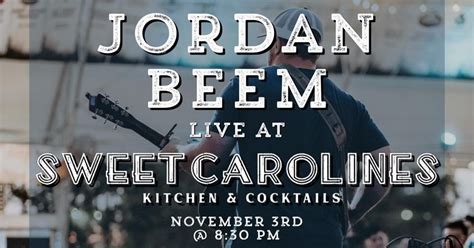 Jordan Beem Live At Sweet Carolines Sweet Carolines Kitchen