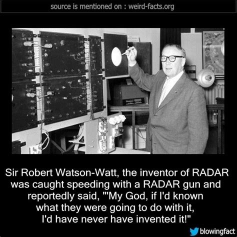 Weird Facts — Sir Robert Watson Watt The Inventor Of Radar Was