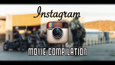 Instagram Movie Compilation Youtube