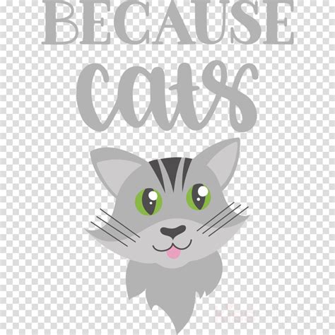 Because Cats Clipart Cat Kitten Paw Transparent Clip Art